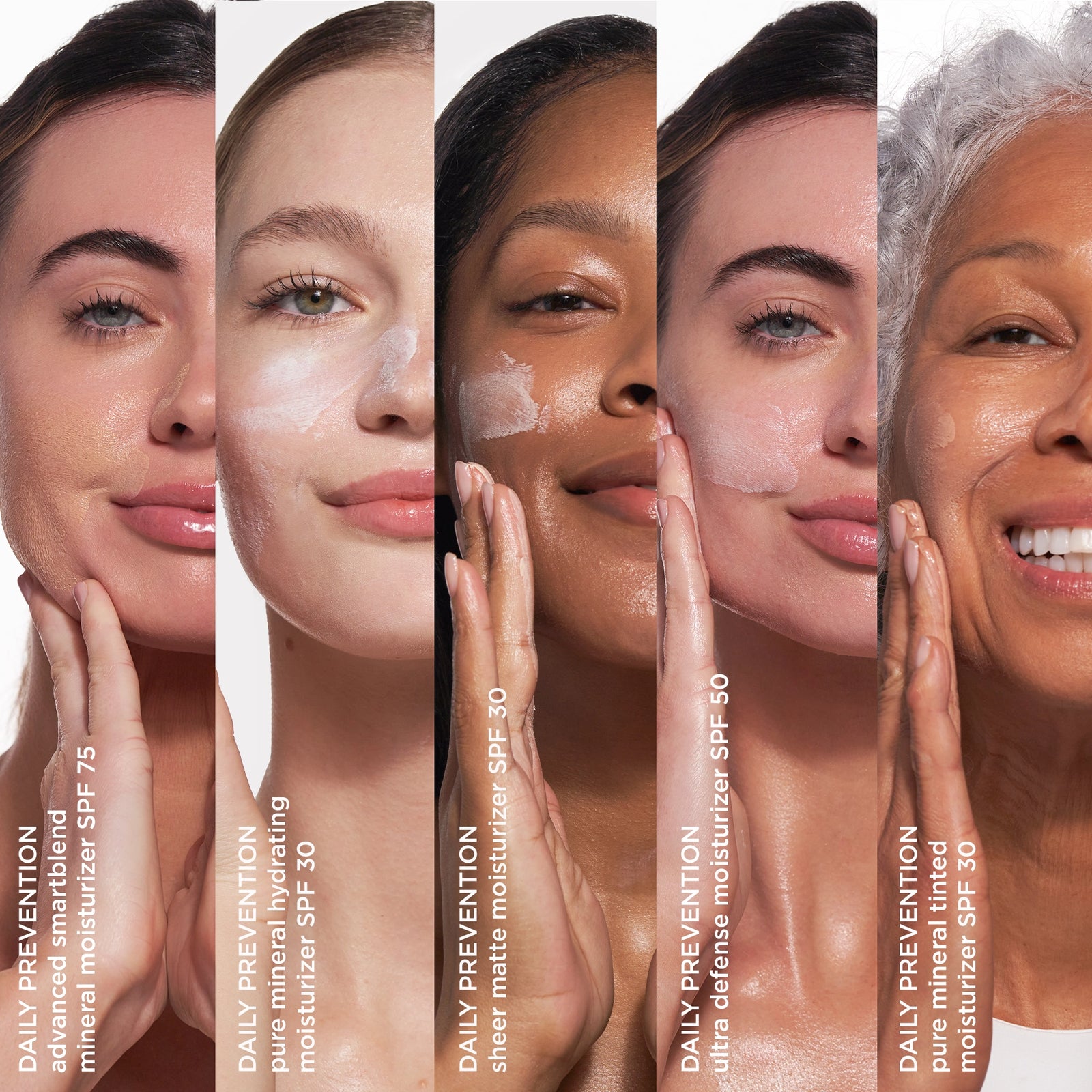 5 model faces each applying one of the Daily prevention products on cheek
